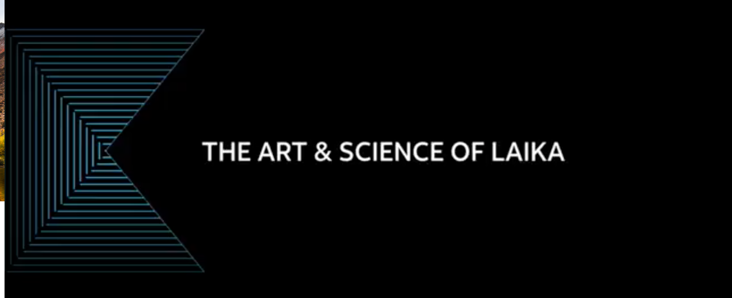 JAN. 20, 2020: THE ART AND SCIENCE OF LAIKA