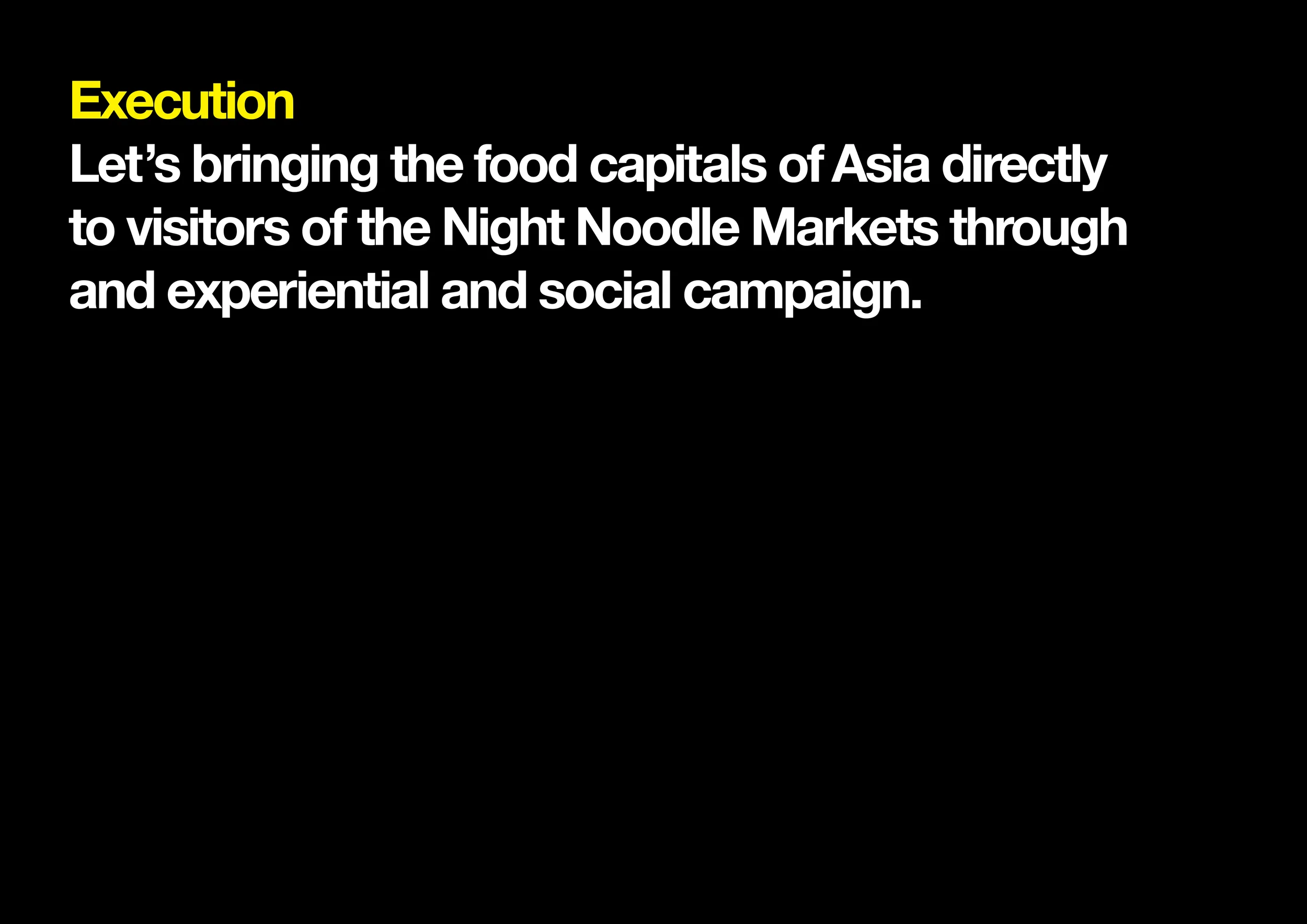 Night Noodle Markets Execution.jpg