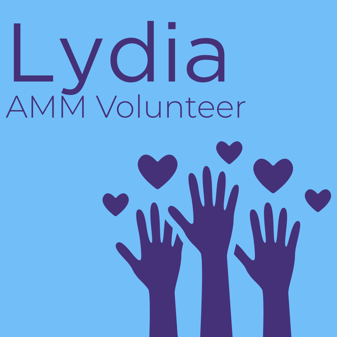 Meet Lydia- Volunteer