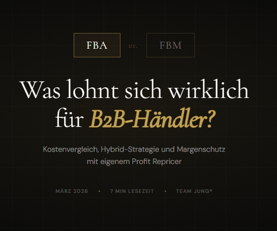       
  
    Amazon FBA vs. FBM 2026 – Was lohnt sich für B2B-Händler?  

  
 #block-yui_3_17_2_1_1774201346788_25773 {
    
    --tweak-text-block-radius: 0px 0px 0px 0px;
  
    --tweak-text-block-radius: unset;
    --stroke-style: none;--stroke-t