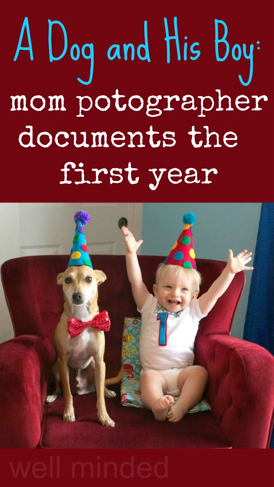 a dog and his boy: mom photographer documents the first year