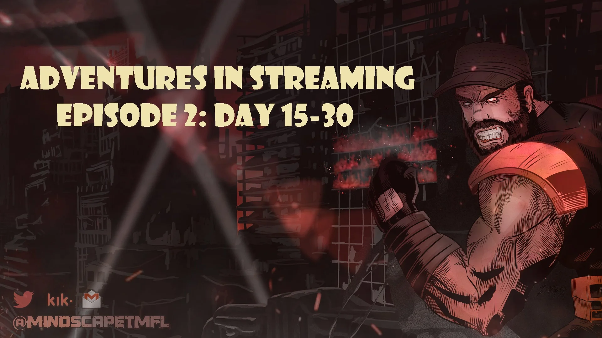 Adventures in Streaming: Episode 2 Day 15-30
