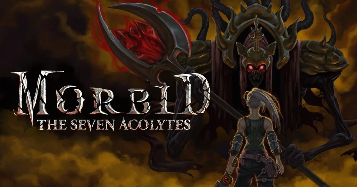 Morbid: The Seven Acolytes Review