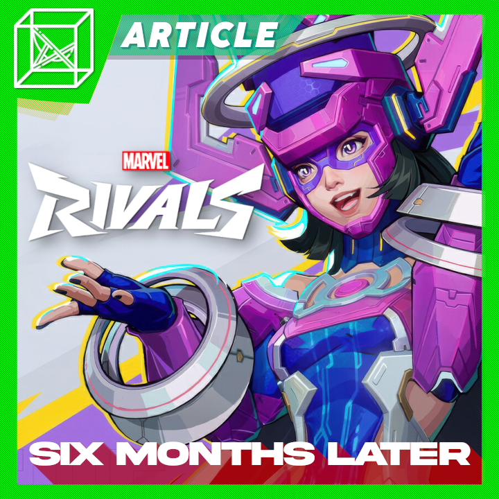 Marvel Rivals: Half A Year Later