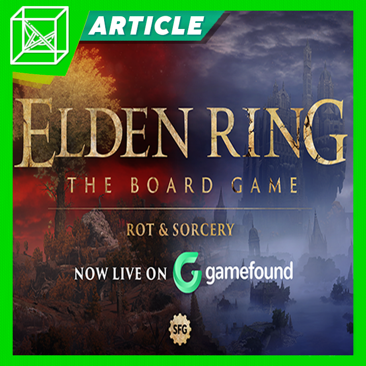 Elden Ring: the Board Game Rot &amp; Sorcery Gamefound Launch