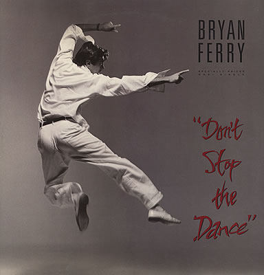 Bryan+Ferry+-+Don't+Stop+The+Dance+-+12%22+RECORD-MAXI+SINGLE-116664.jpg