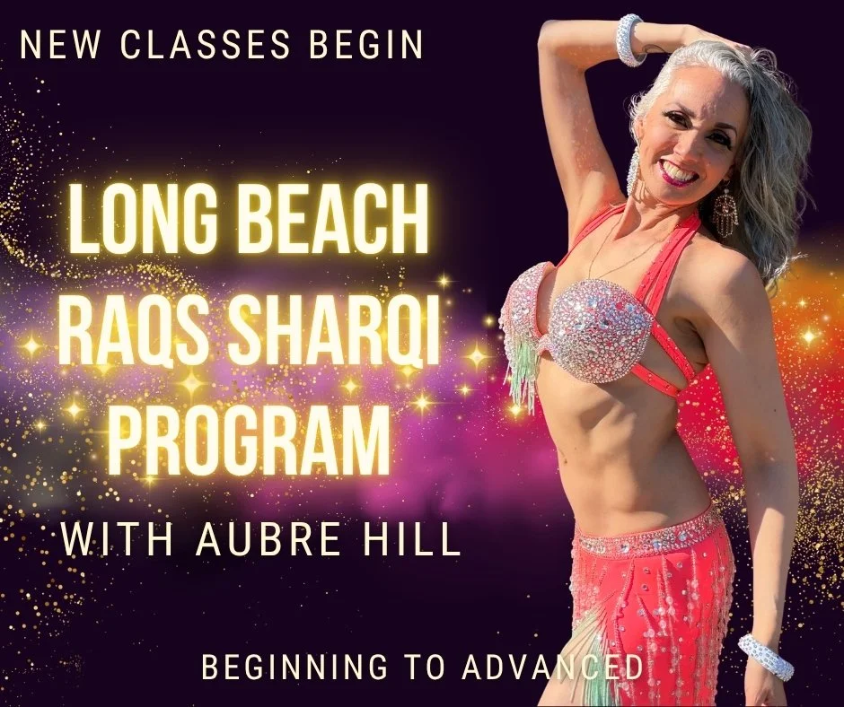 NEW Raqs Sharqi program in Long Beach