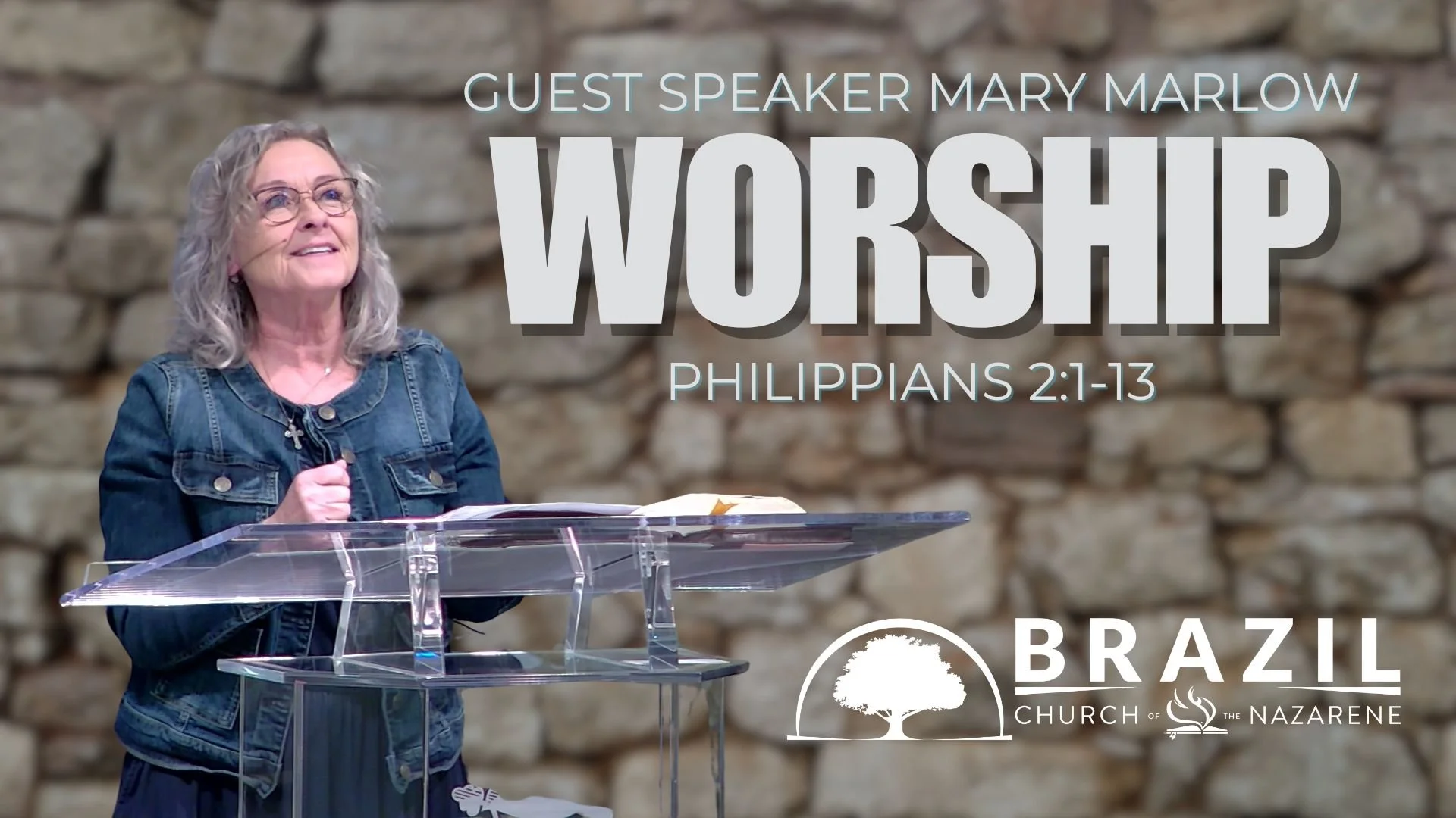 "Worship" Guest Speaker Mary Marlow (Philippians 2:1-13)