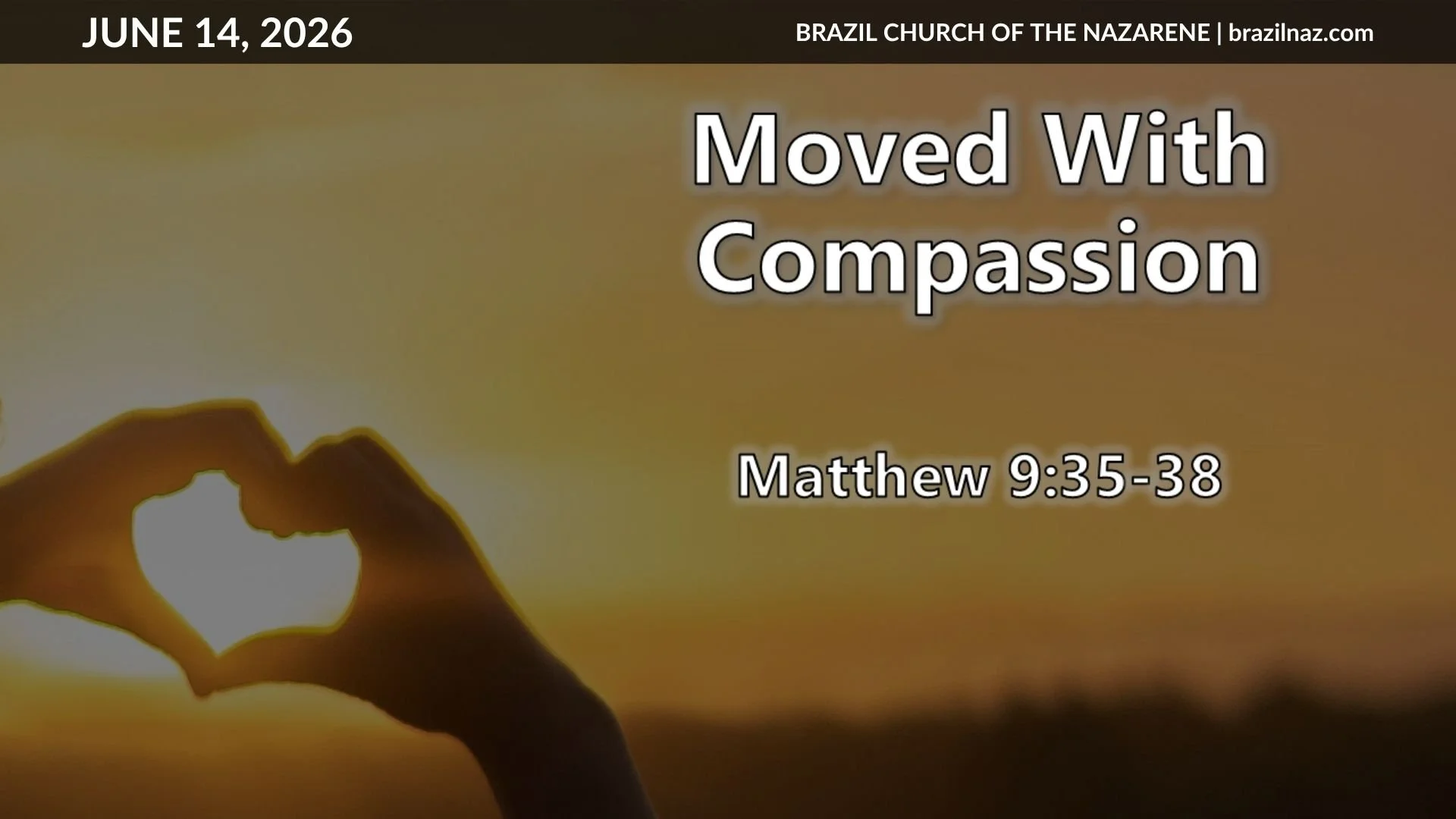 "Moved With Compassion" (Matthew 9:35-38)