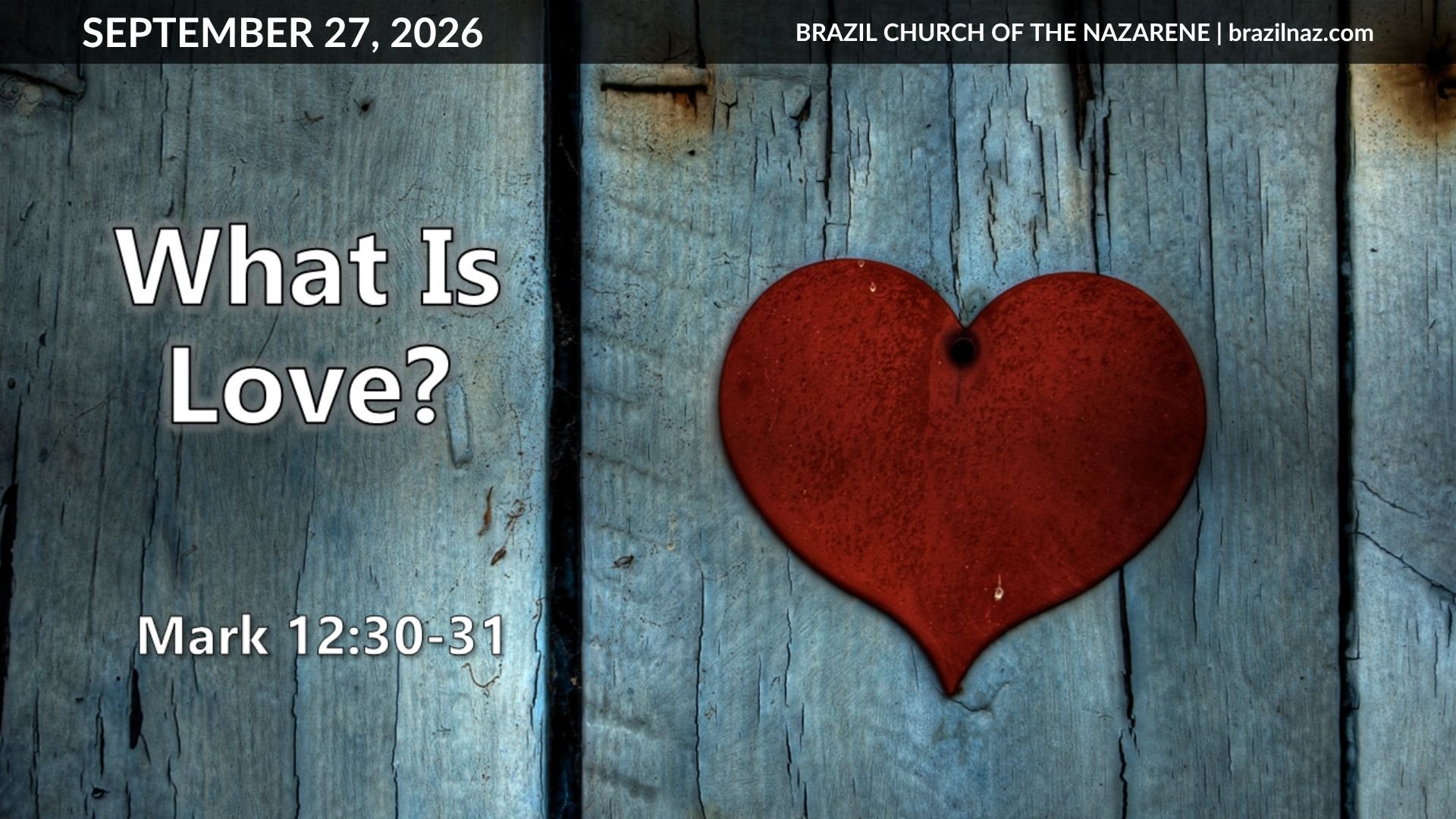 "What is Love?" (Guest Speaker Mark Roberts)