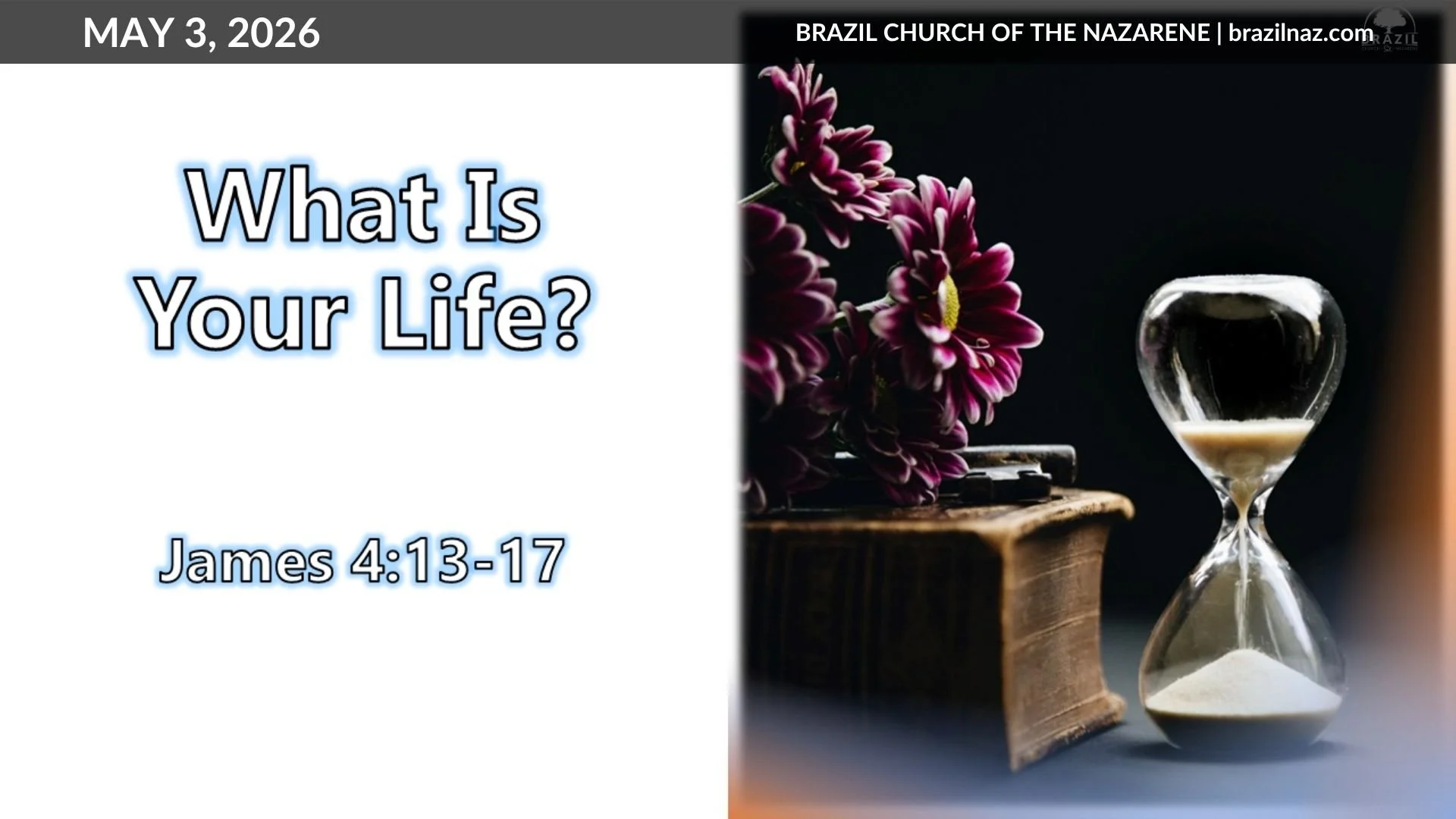 "What Is Your Life?" (James 4:13-17)