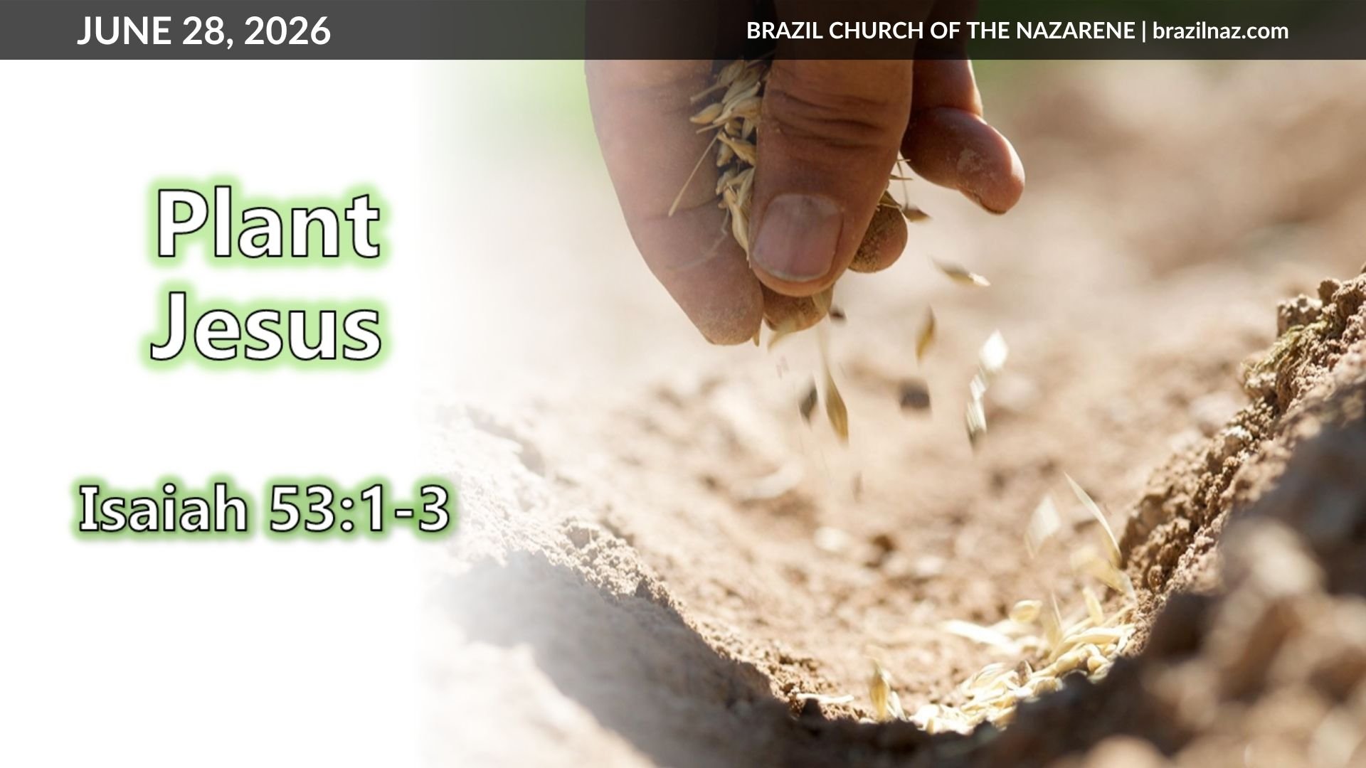 "Plant Jesus" (Isaiah 53:1-3)