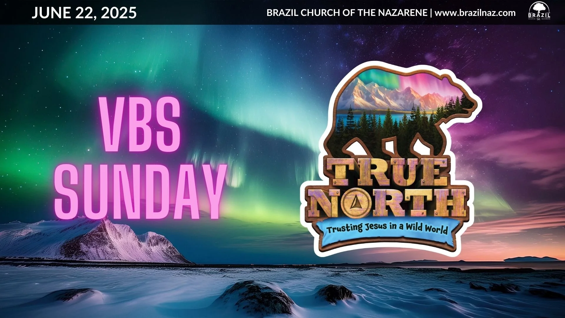 "True North VBS Sunday"