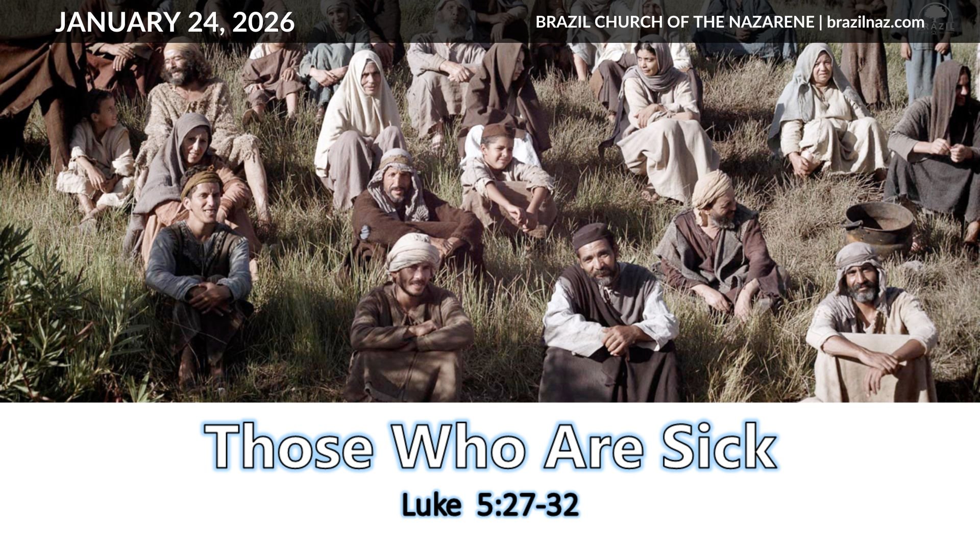 "Those Who Are Sick" (Luke 5:27-32)