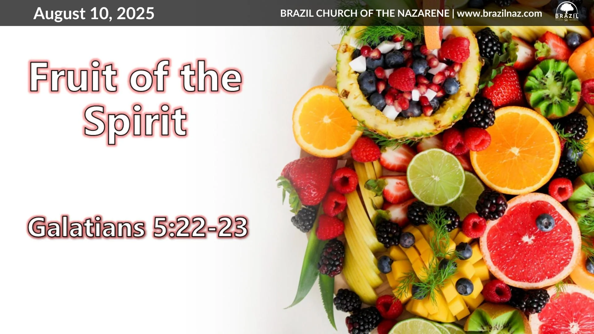 "Fruit of the Spirit" (Galatians 5:22-23)