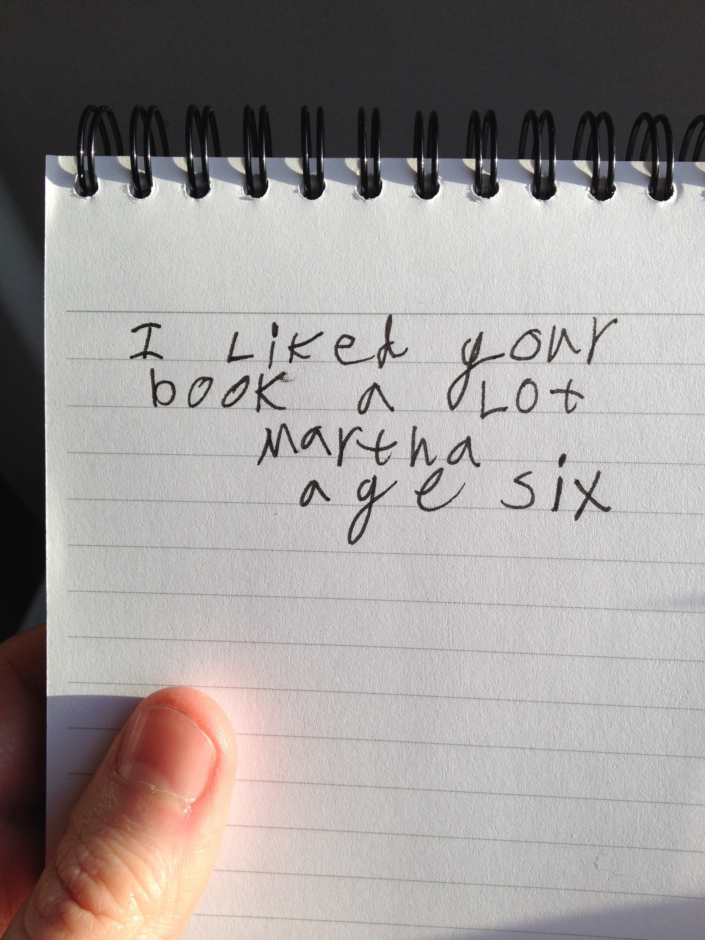 One of my favourite comments from my comments book. Thanks Martha!