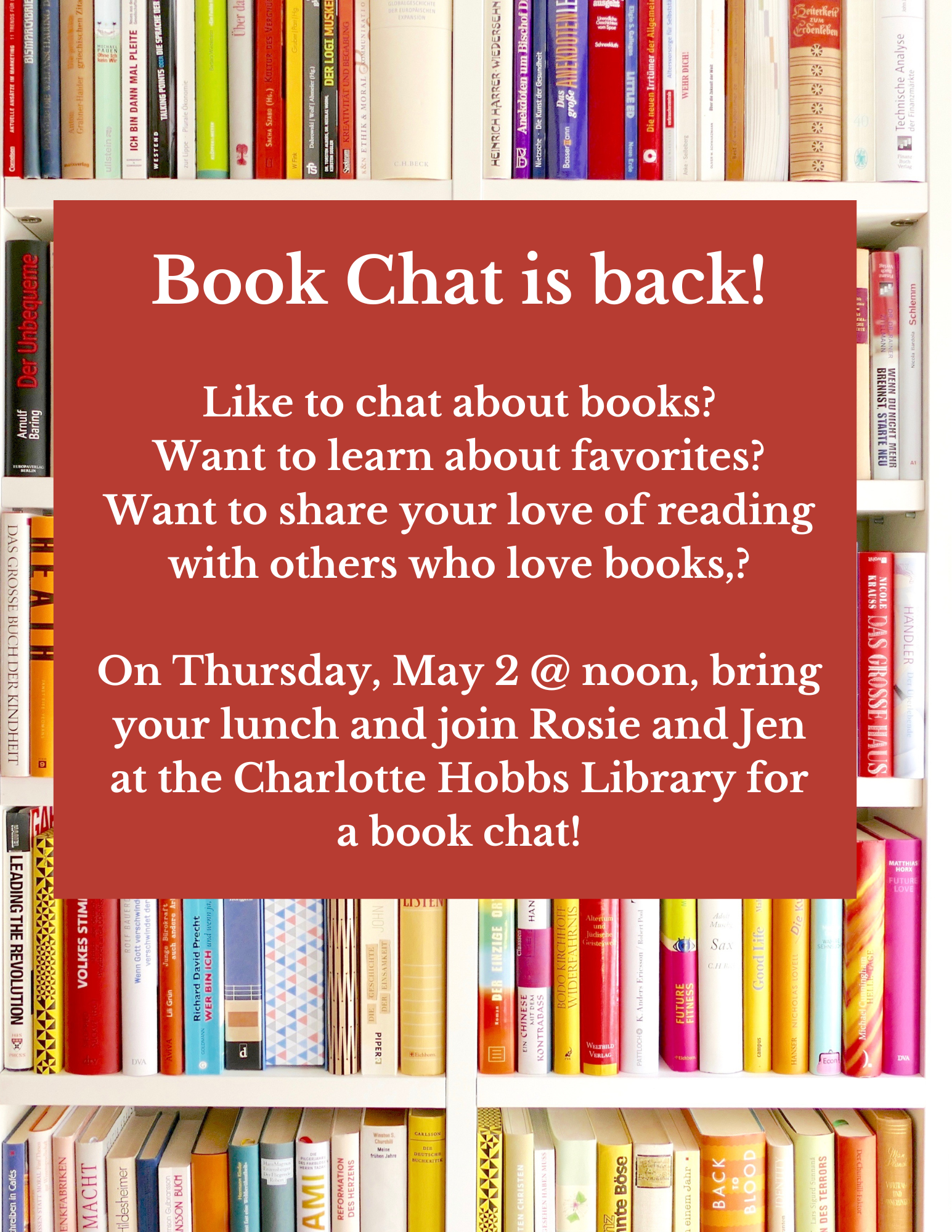 Book Chat is back! Like to chat about books Want to learn about favorites Want to share your love of reading with others who love books, On Thursday, March 7th @ noon, bring your lunch and join Ro.png