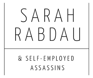 SARAH RABDAU & SELF-EMPLOYED ASSASSINS