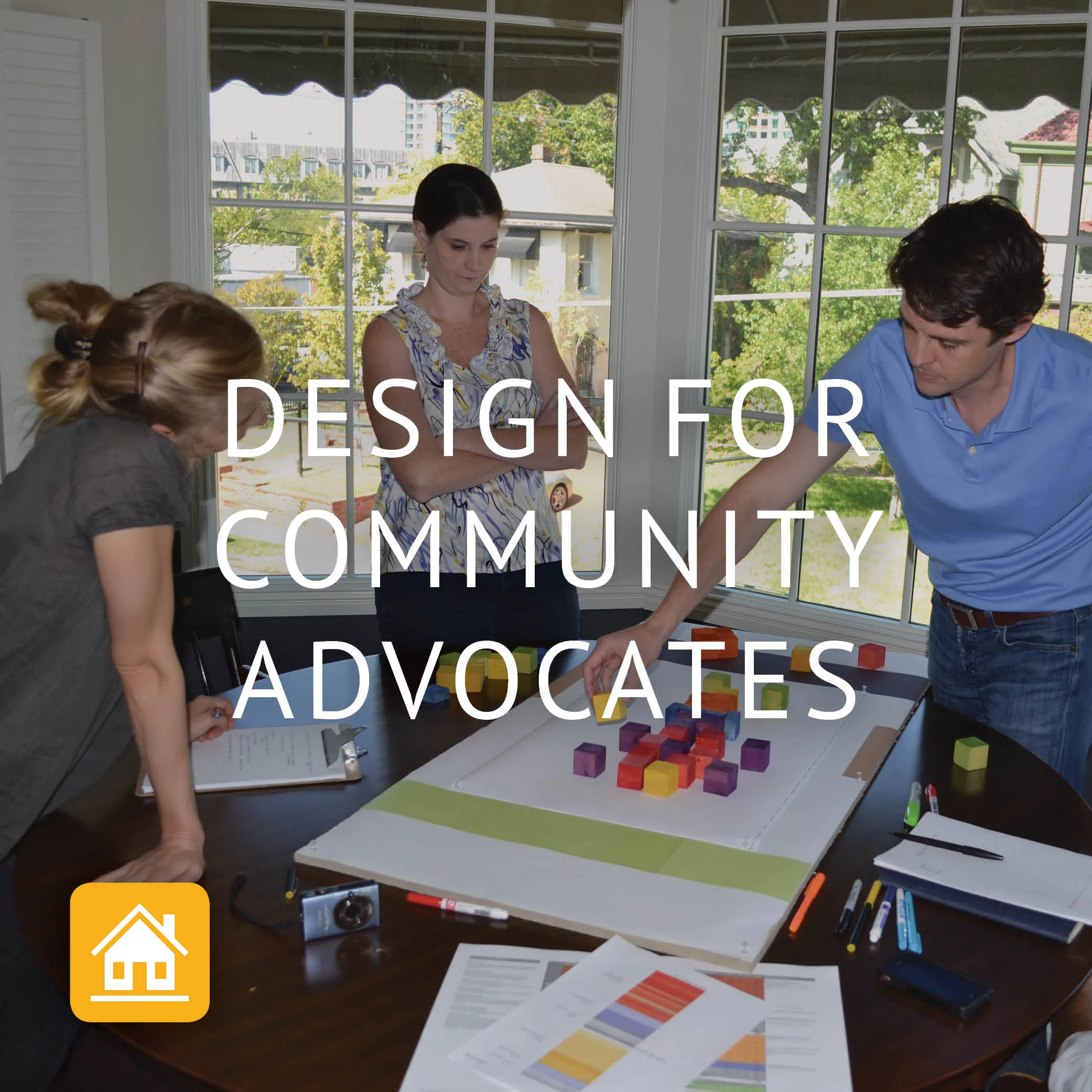 Design for Community Advocates