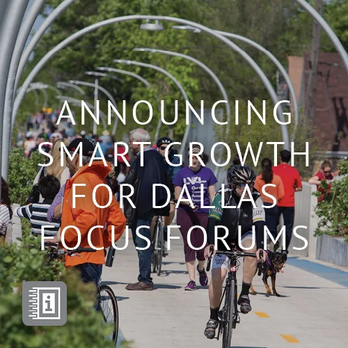 Smart Growth for Dallas Focus Forums