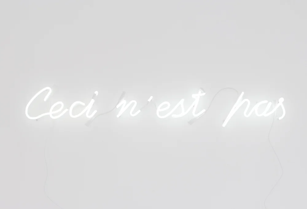 CECI N'EST PAS, 2012 Neon sign 103 x 18 x 3 cm Edition of 3 plus 1 artist proof