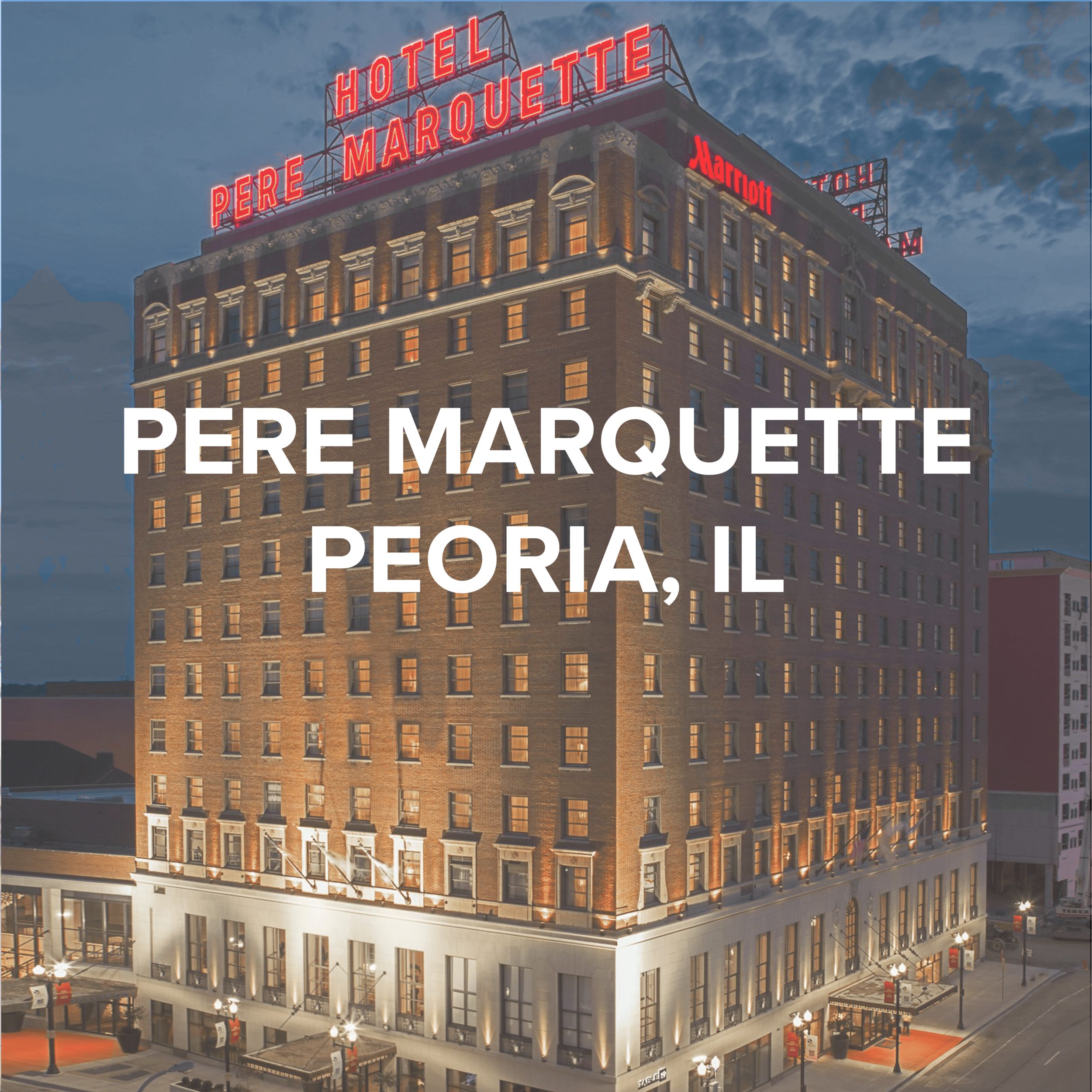 PERE MARQUETTE | PEORIA, IL