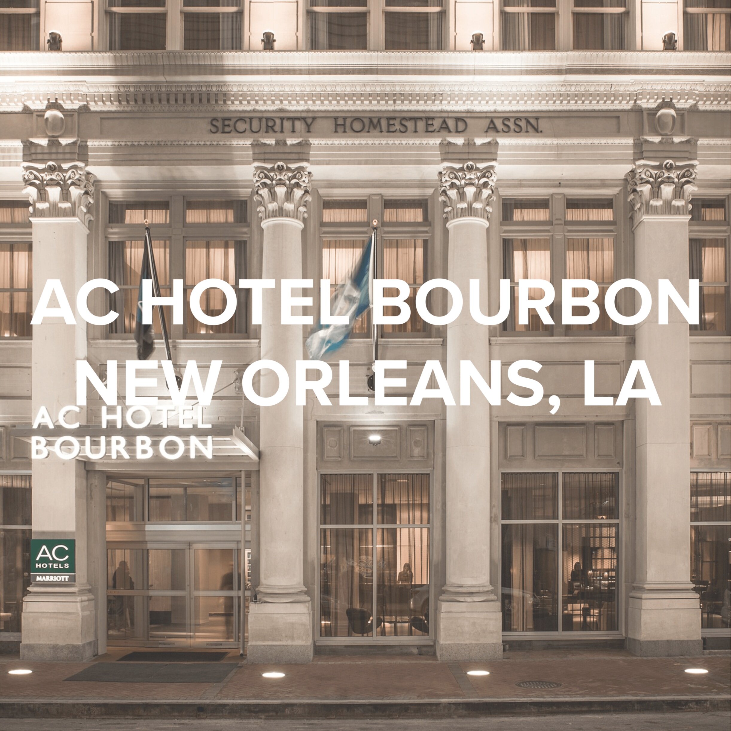 AC HOTEL BOURBON | NEW ORLEANS, LA