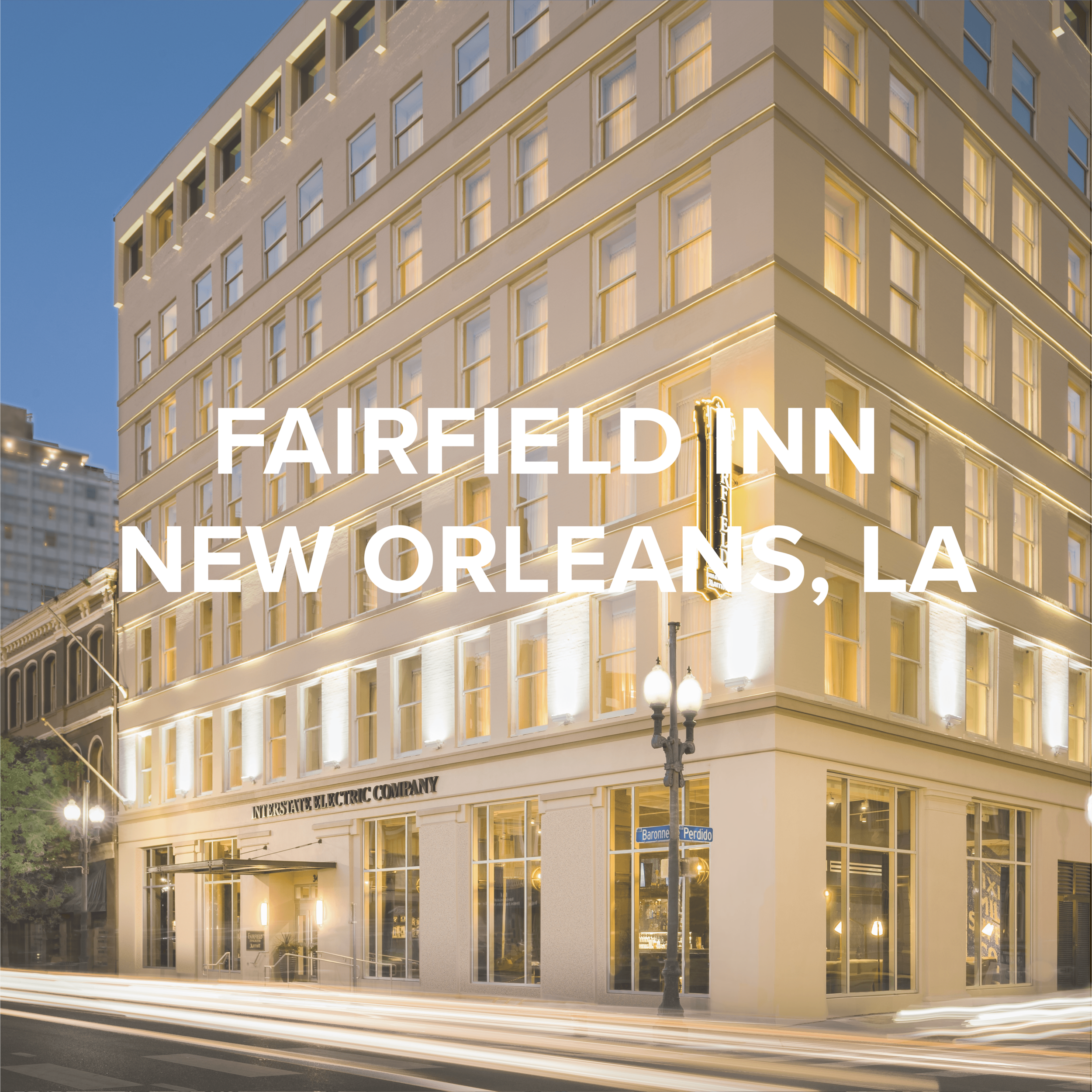 FAIRFIELD INN | NEW ORLEANS, LA