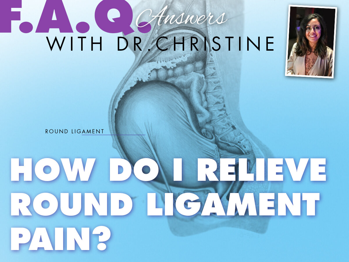 HOW DO I RELIEVE ROUND LIGAMENT PAIN? — Spaulding Family Chiropractic &  Wellness