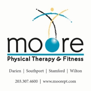 Contact: Jennifer Cruz , (203) 307-4600 Click here for detailed directions to each location: Moore Physical Therapy and Fitness 53 Old King's Hwy. North Suite 103 Darien, CT Hours: Mon - Thur 6:30am - 8:30pm, Fri 6:30am-5:30pm, Sat 7:30am-3:00pm Moore Physical Therapy and Fitness 3530 Post Rd, Suite 202 Southport, CT Hours: Mon - Thurs 6:30am - 8:00pm, Fri 6:30am-6:00pm, Sat 7:00am-11:00am Moore Physical Therapy and Fitness 83 Harvard Ave, Stamford, CT Hours: Mon - Thur 7:00am-8:30pm, Fri 7:00am-5:30pm, Sat 7:00am-2:30pm Moore Physical Therapy and Fitness 1250 Summer Street, Stamford, CT Hours: Mon - Thur 7:00am-8:30pm, Fri 7:00am-5:30pm, Sat 7:00am-2:30pm Moore Physical Therapy and Fitness 37 Danbury Road, Wilton, CT Physical Therapy Hours: Mon 7:00am-6:00pm, Tue 9:00am-6:00pm, Wed - Fri 7:00am-6:00pm, Sat 7:00am-1:00pm. Fitness Hours: Mon - Fri 7:00am-7:00pm, Sat 7:00am-1:00pm
