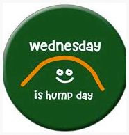 Getting over the hump: Quitting time on Wednesday is 3/5 of the way to the weekend!