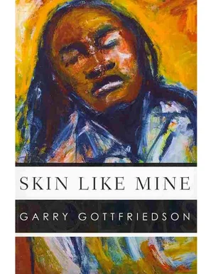 Garry Gottfriedson’s Skin Like Mine