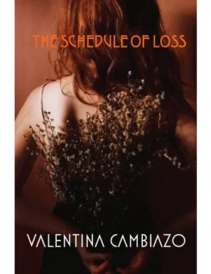 Valentina Cambiazo’s The Schedule of Loss