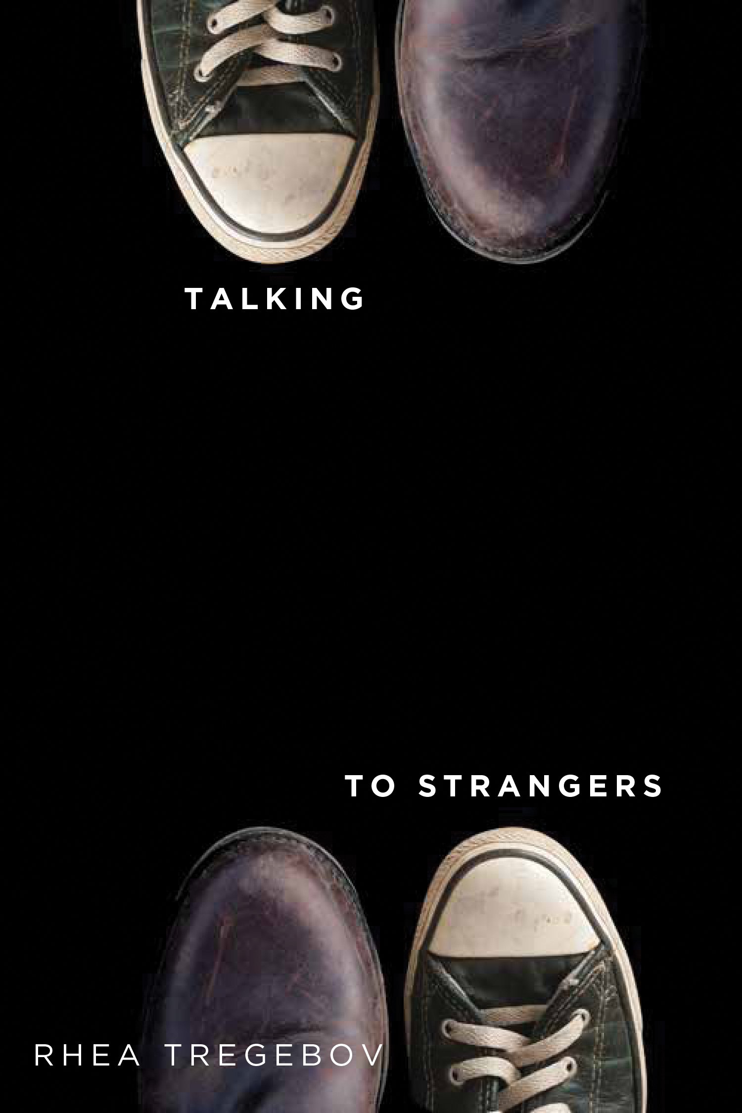 cover image of Talking to Strangers by Rhea Tregebov