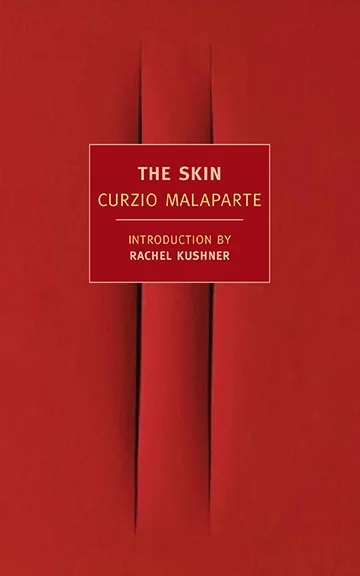 The Skin by Curzio Malaparte New York Review Books (November 2013) A review by Jordan Anderson