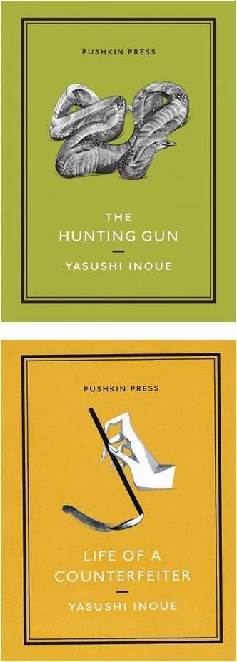 The Hunting Gun Life of a Counterfeiter by Yasushi Inoue translated by Michael Emmerich (Pushkin Press, 2014) Reviewed by Ariel Starling