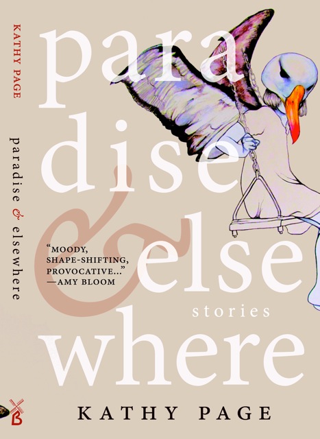 Paradise & Elsewhere by Kathy Page (Biblioasis, April 2014) Reviewed by Dustin Kurtz