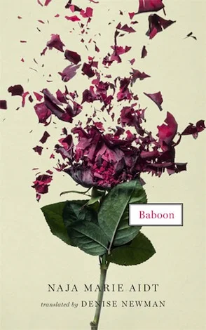 Baboon by Naja Marie Aidt trans. Denise Newman (Two Lines Press, Oct. 2014) Reviewed by Jordan Anderson
