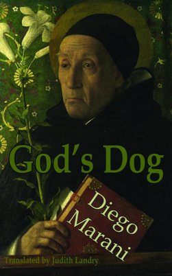 God's Dog by Diego Marani trans. Judith Landry (Dedalus, Dec. 2014)