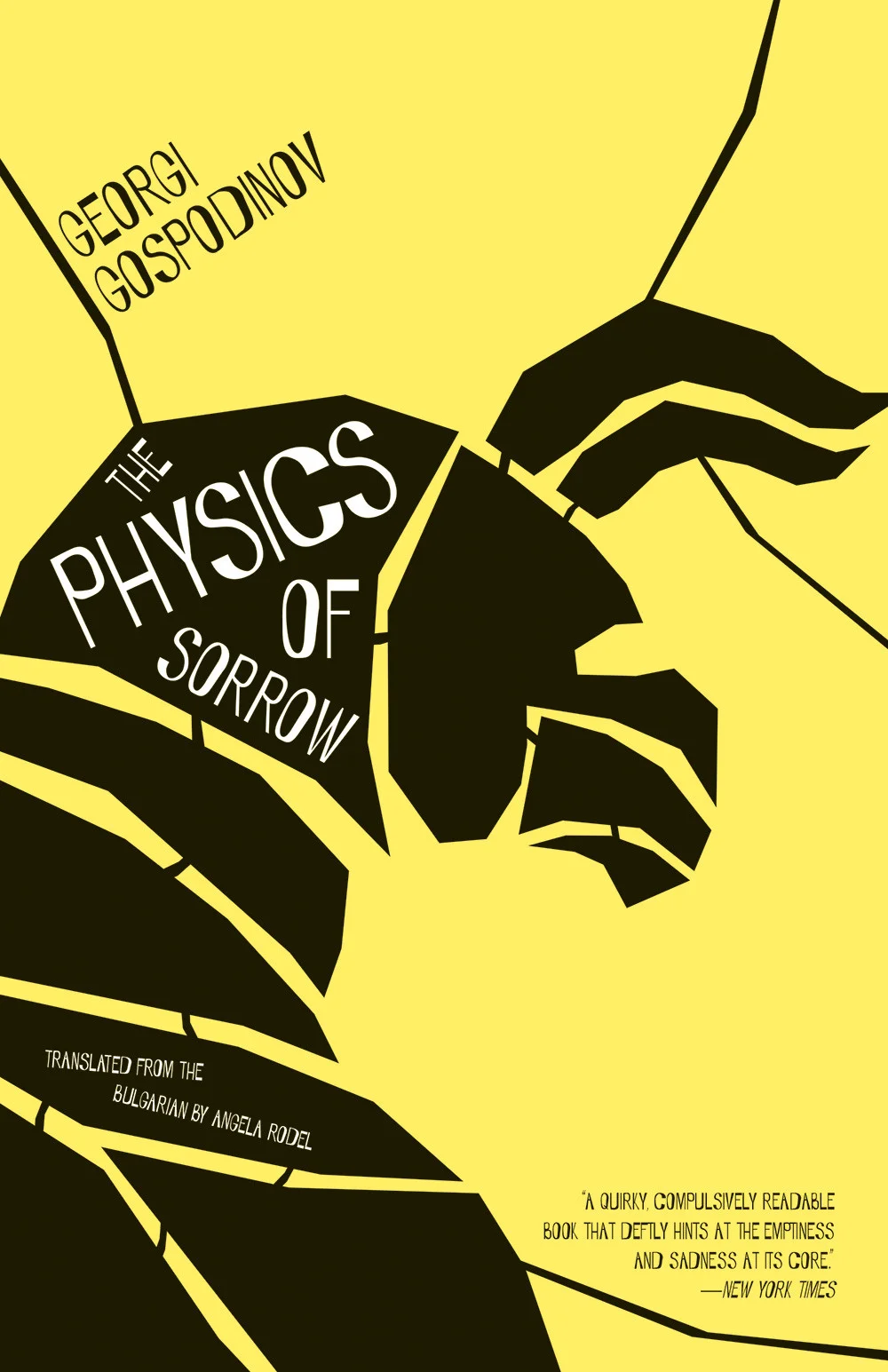The Physics of Sorrow by Georgi Gospodinov tr. Angela Rodel (Open Letter, April 2015)