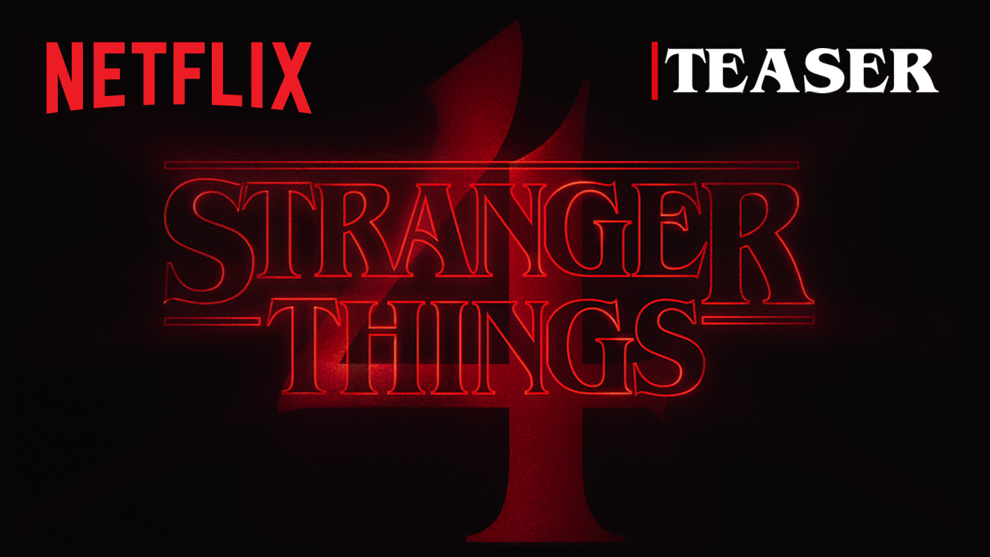 STRANGER THINGS S4_TITLE-TEASER_THUMB_16x9.png