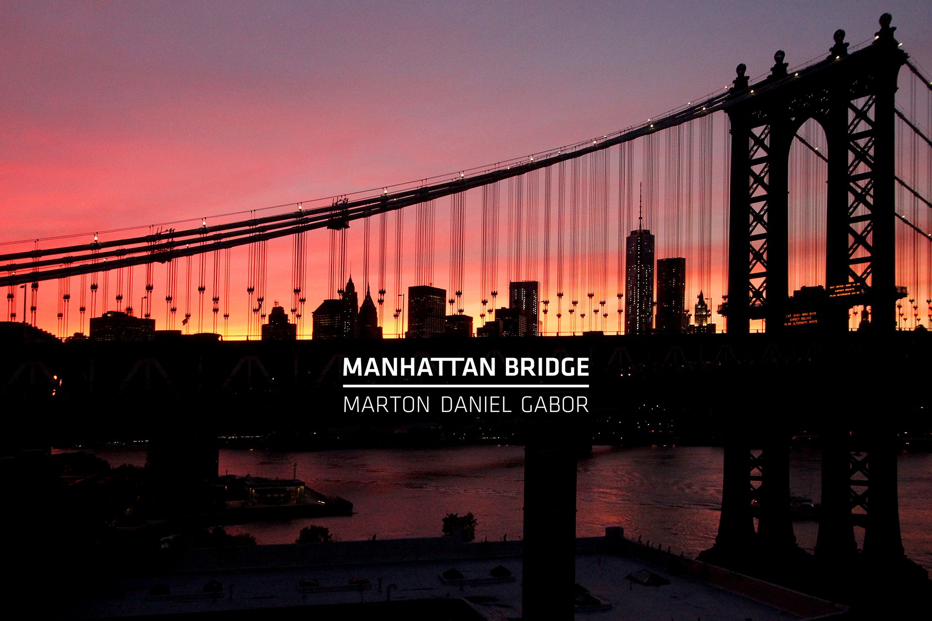 Marton Daniel Gabor – “Manhattan Bridge”