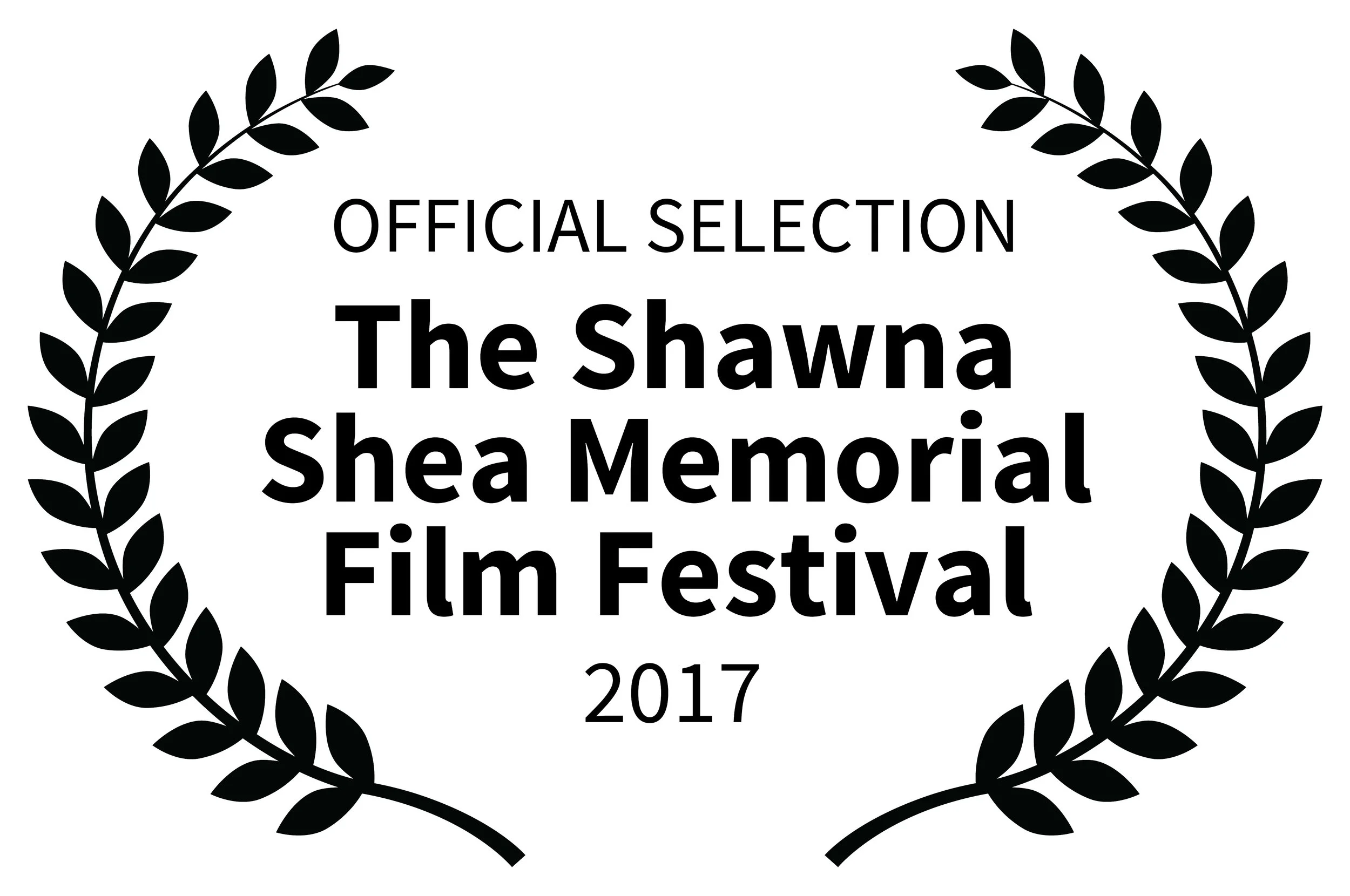 OFFICIALSELECTION-TheShawnaSheaMemorialFilmFestival-2017 copy.jpg