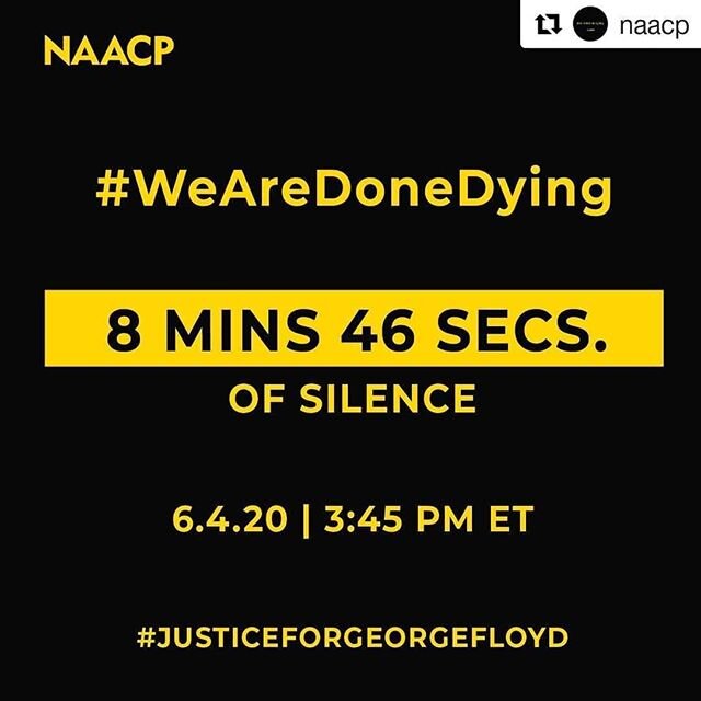 #Repost @naacp
・・・
Tomorrow the NAACP is calling for a National Day of Mourning in recognition of George Floyd&rsquo;s funeral. And at 3:45 PM ET, join us in observing a moment of silence for 8 minutes and 46 seconds. If you can, stop everything, and