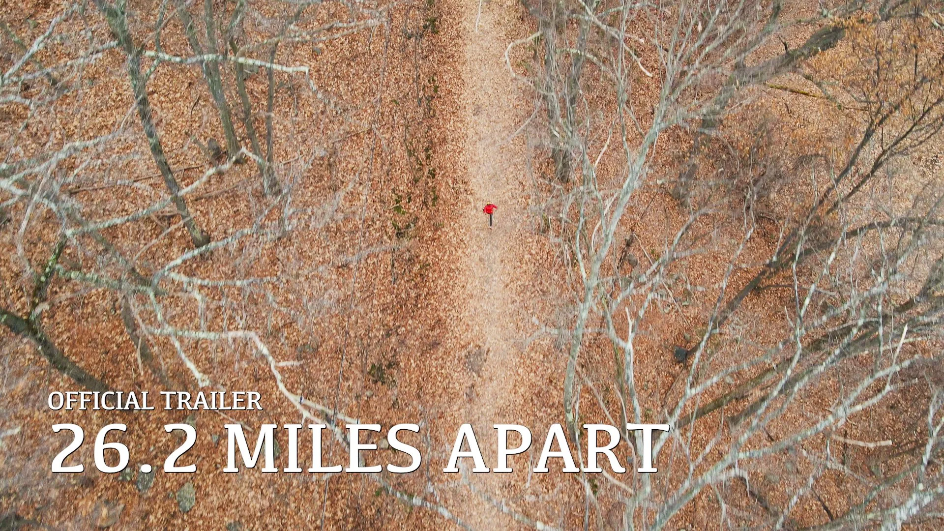 26.2 Miles Apart | Official Trailer