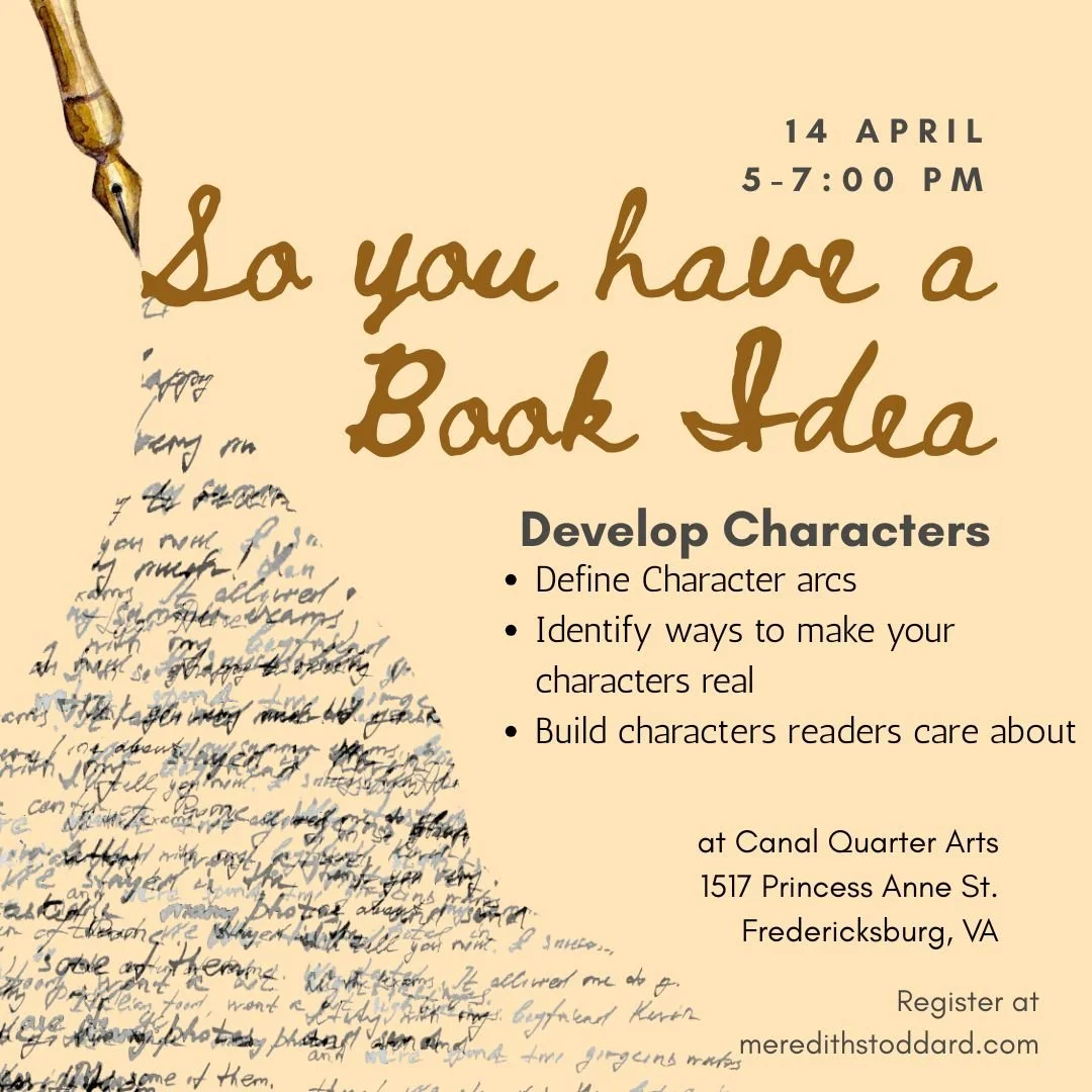 My April writing workshop will be all about building characters that readers care about. Come join us. Click here to register. https://www.meredithstoddard.com/shop/p/develop-characters