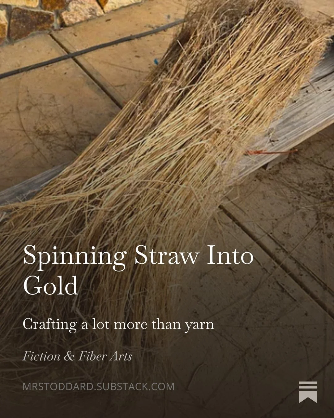 https://open.substack.com/pub/mrstoddard/p/spinning-straw-into-gold?r=1m60mf&amp;utm_campaign=post&amp;utm_medium=web&amp;showWelcomeOnShare=true
