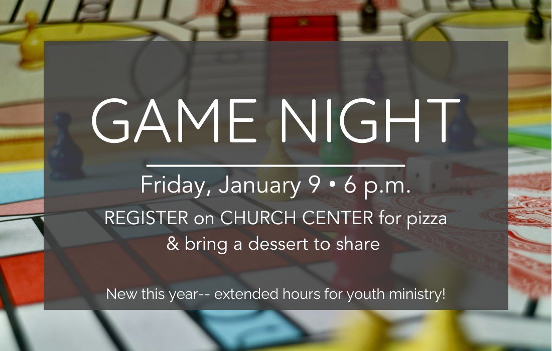 It's time for our annual game night for the whole church family! See you on Friday night - and don't forget to register! #forwilm