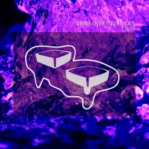 T-Mass - Drink Over You (ft. Y.A.S)