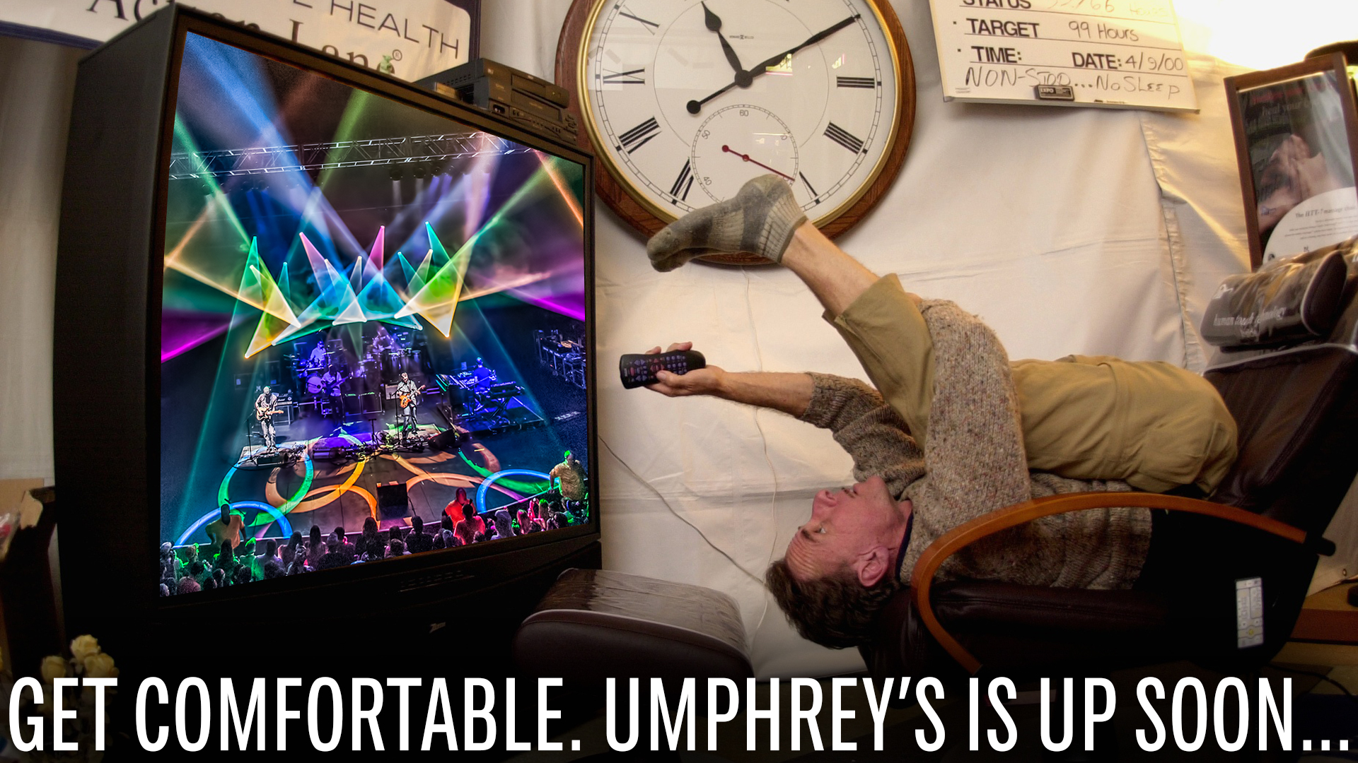 Get Comfortable. Umphrey's Is Up Soon... 16x9